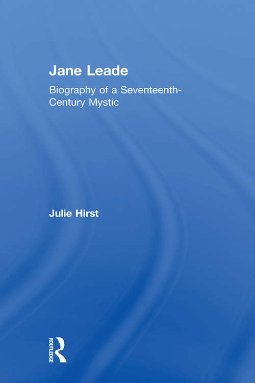 Book cover of Jane Leade: Biography of a Seventeenth-Century Mystic