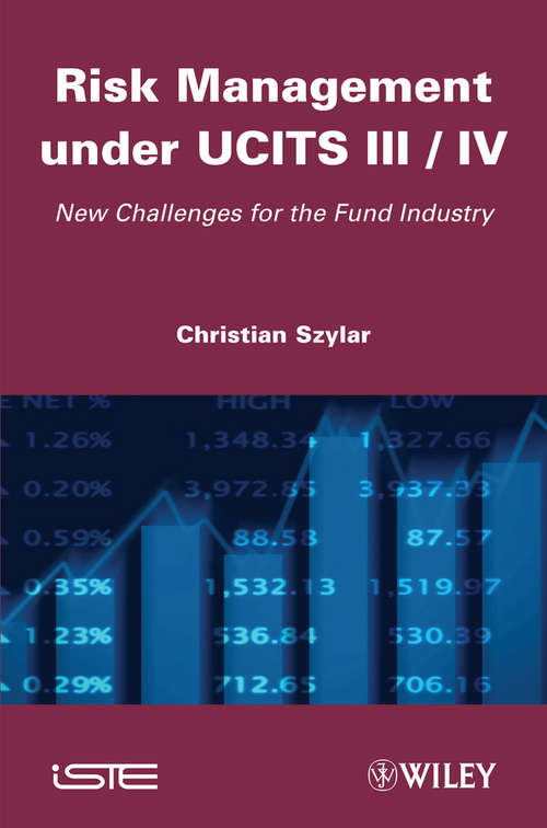Book cover of Risk Management under UCITS III / IV: New Challenges for the Fund Industry