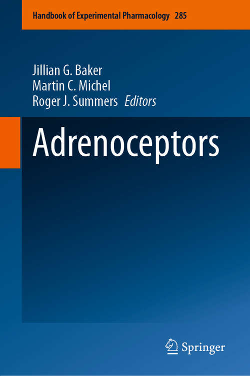 Book cover of Adrenoceptors (2024) (Handbook of Experimental Pharmacology #285)