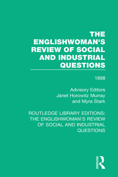 Book cover of The Englishwoman's Review of Social and Industrial Questions: 1898 (Routledge Library Editions: The Englishwoman's Review of Social and Industrial Questions #30)