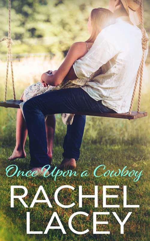 Book cover of Once Upon a Cowboy (Almost Royal #2)
