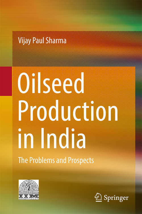 Book cover of Oilseed Production in India