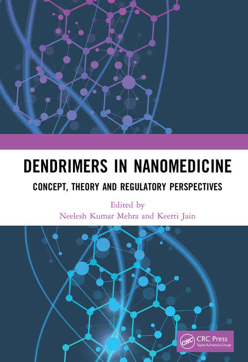 Book cover of Dendrimers in Nanomedicine: Concept, Theory and Regulatory Perspectives