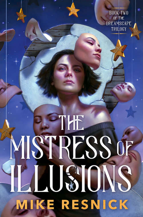 Book cover of The Mistress of Illusions (The Dreamscape Trilogy #2)