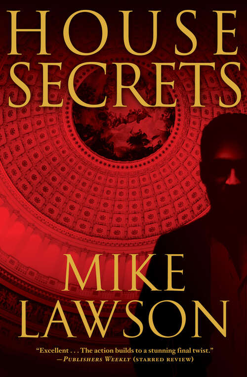 Book cover of House Secrets: A Joe Demarco Thriller (The Joe DeMarco Thrillers #4)