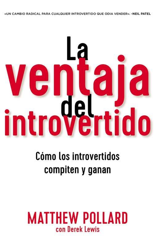 Book cover of La ventaja del introvertido: Cómo los introvertidos compiten y ganan
