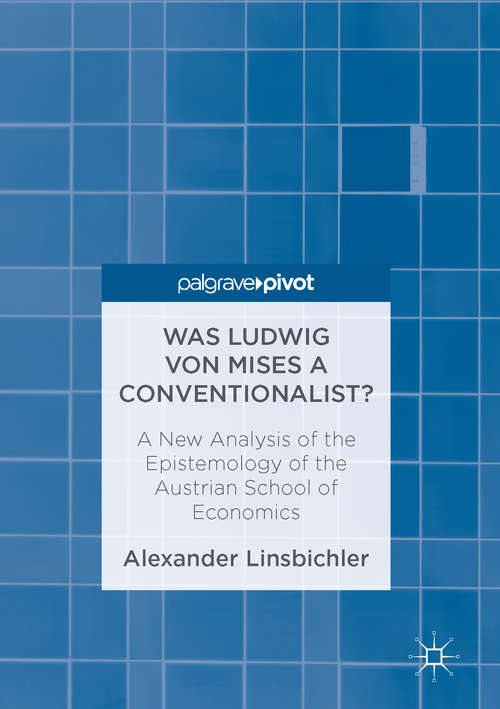 Book cover of Was Ludwig von Mises a Conventionalist?