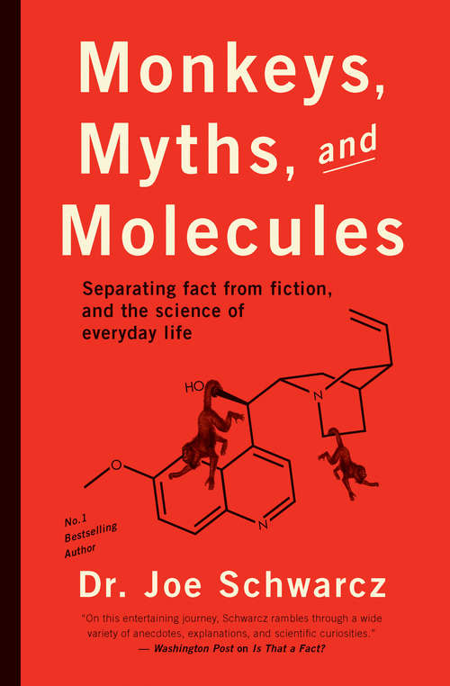 Book cover of Monkeys, Myths, and Molecules: Separating Fact from Fiction in the Science of Everyday Life