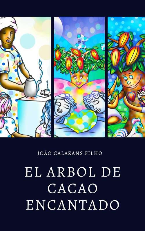 Book cover of El árbol de cacao encantado