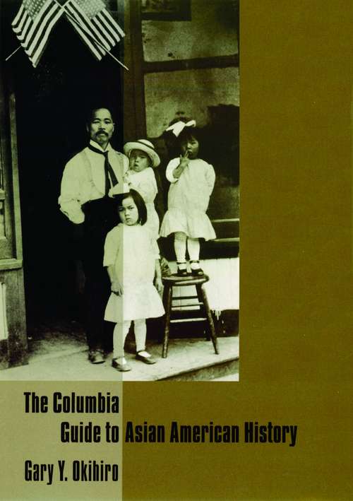Book cover of The Columbia Guide to Asian American History (Columbia Guides to American History and Cultures)