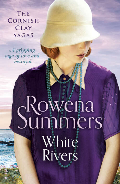 Book cover of White Rivers (The Cornish Clay Sagas)