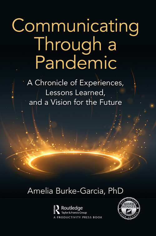 Book cover of Communicating Through a Pandemic: A Chronicle of Experiences, Lessons Learned, and a Vision for the Future