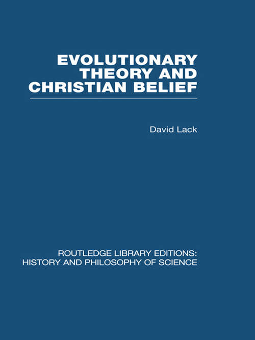 Book cover of Evolutionary Theory and Christian Belief: The Unresolved Conflict (Routledge Library Editions: History & Philosophy of Science)