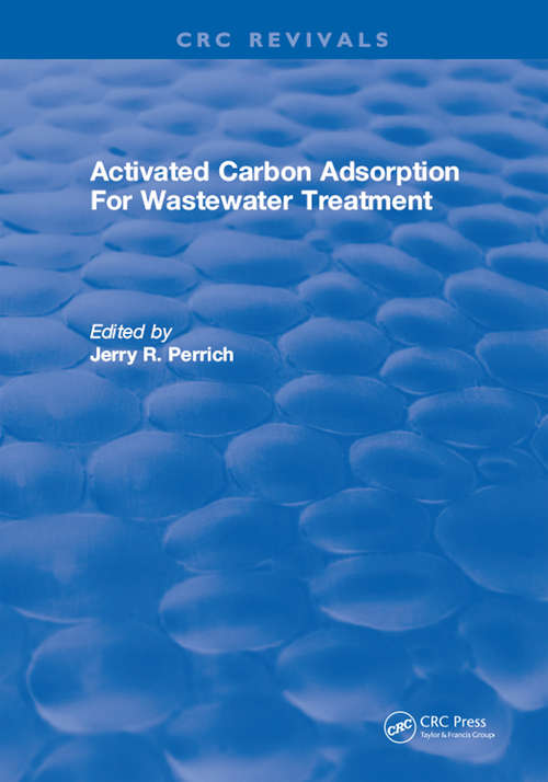 Book cover of Activated Carbon Adsorption For Wastewater Treatment