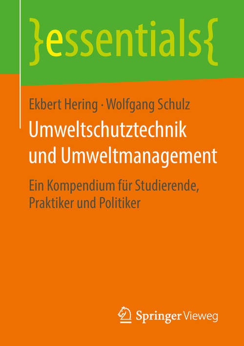 Book cover of Umweltschutztechnik und Umweltmanagement: Ein Kompendium für Studierende, Praktiker und Politiker (essentials)