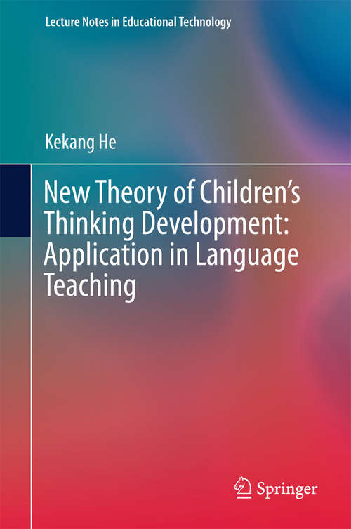 Book cover of New Theory of Children's Thinking Development: Application in Language Teaching