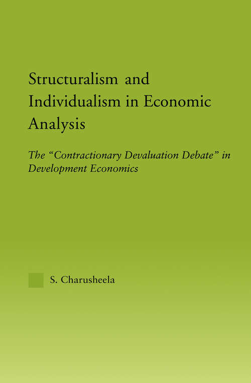 Book cover of Structuralism and Individualism in Economic Analysis: The "Contractionary Devaluation Debate" in Development Economics (New Political Economy)