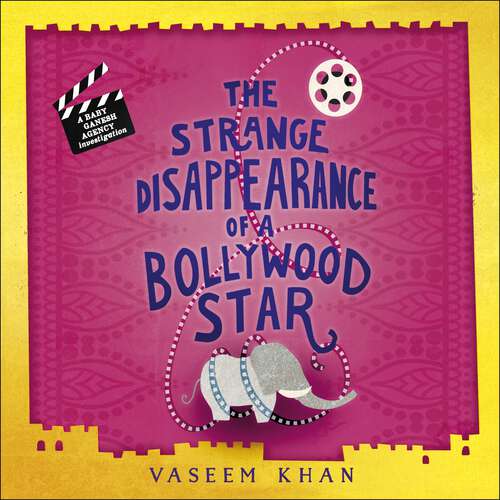 Book cover of The Strange Disappearance of a Bollywood Star: Baby Ganesh Agency Book 3 (Baby Ganesh series)