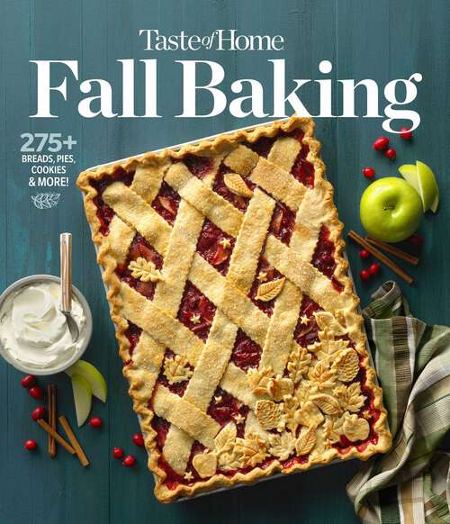 Book cover of Taste of Home Fall Baking: 275+ Breads, Pies, Cookies & More