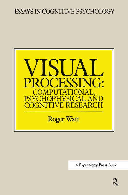 Book cover of Visual Processing: Computational Psychophysical and Cognitive Research