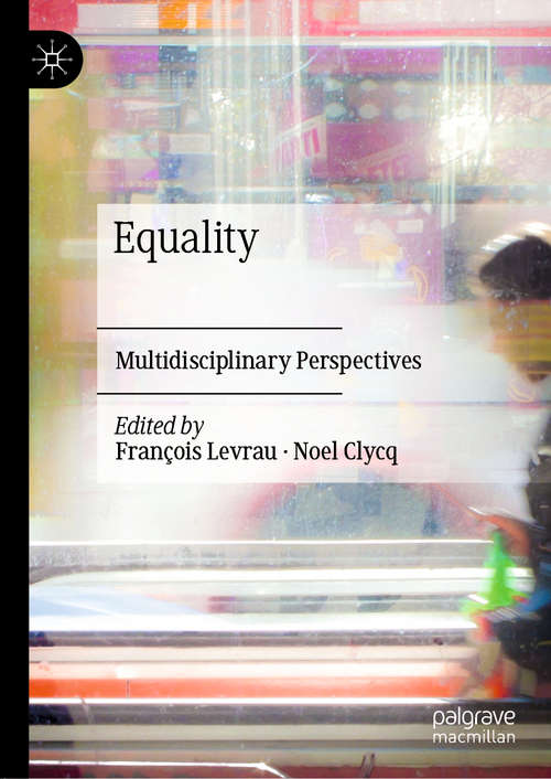 Book cover of Equality: Multidisciplinary Perspectives (1st ed. 2021) (Routledge Research In Educational Equality And Diversity Ser.)