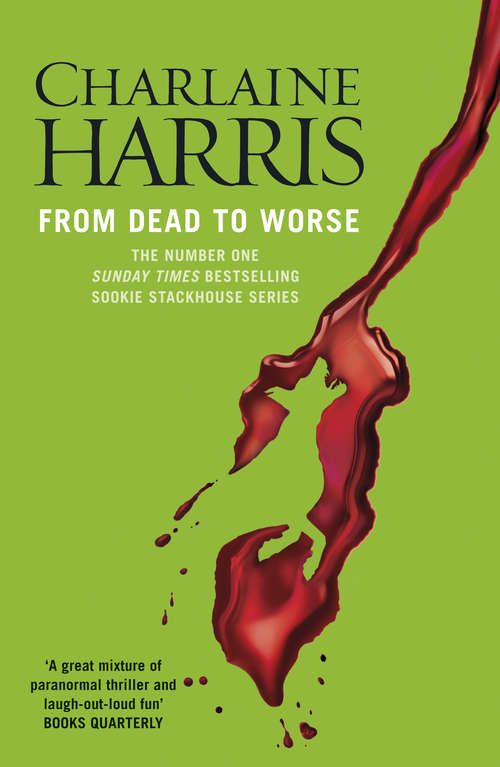 Book cover of From Dead to Worse: A True Blood Novel