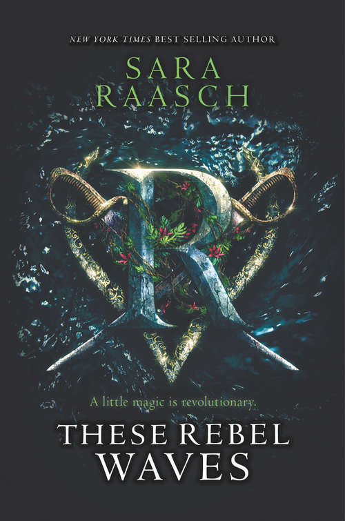 Book cover of These Rebel Waves (These Rebel Waves #1)