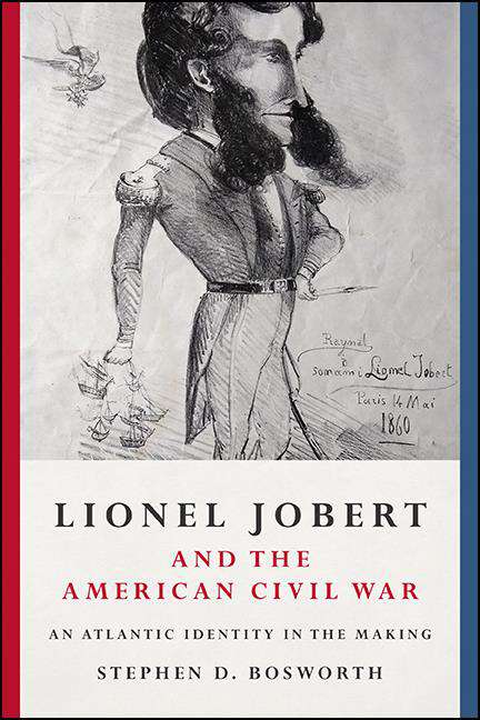 Book cover of Lionel Jobert and the American Civil War: An Atlantic Identity in the Making