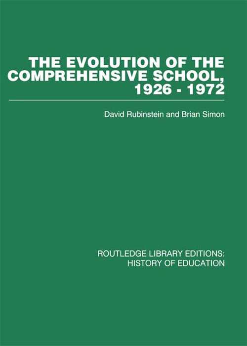 Book cover of The Evolution of the Comprehensive School: 1926-1972