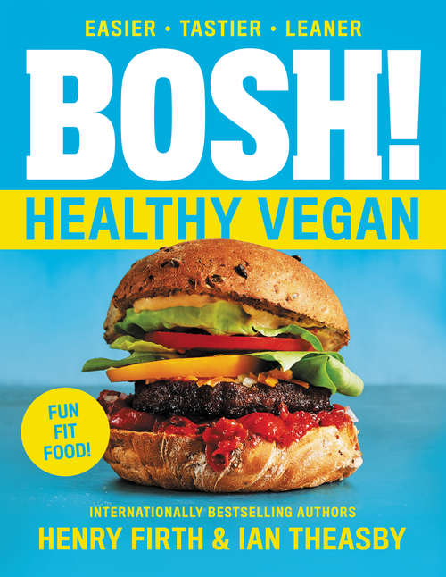 Book cover of BOSH!: Healthy Vegan (BOSH Series #4)