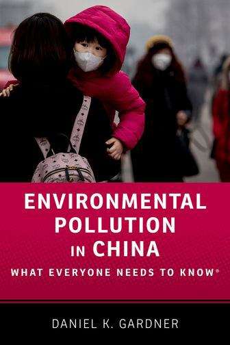 Book cover of Environmental Pollution in China: What Everyone Needs to Know (What Everyone Needs To Know)