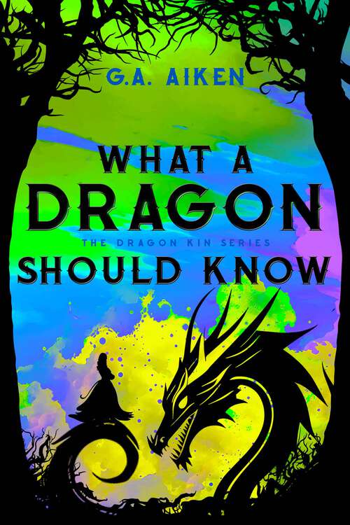 Book cover of What A Dragon Should Know (Dragon Kin #3)