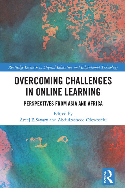 Book cover of Overcoming Challenges in Online Learning: Perspectives from Asia and Africa (Routledge Research in Digital Education and Educational Technology)