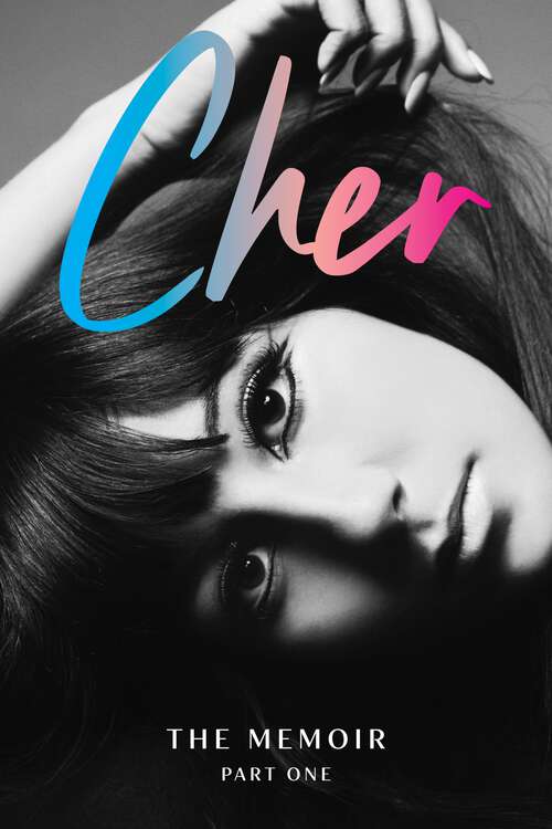 Book cover of Cher: The Memoir, Part One