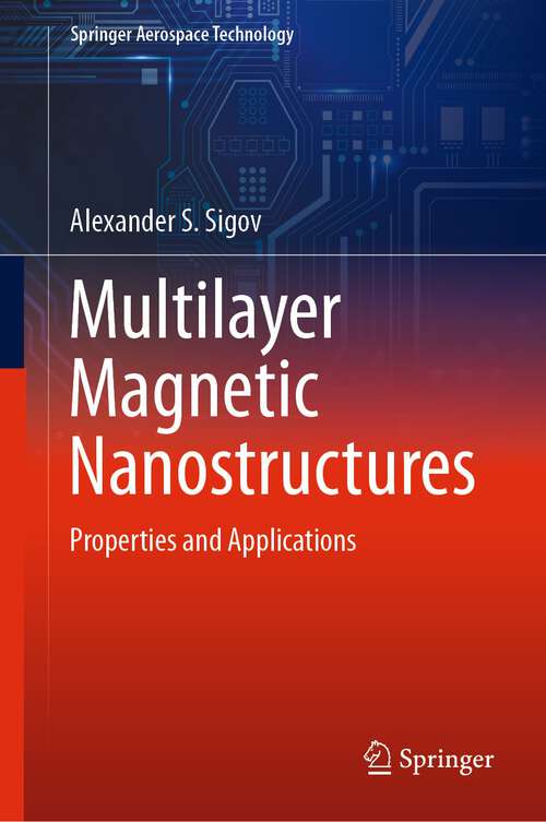 Book cover of Multilayer Magnetic Nanostructures: Properties and Applications (1st ed. 2023) (Springer Aerospace Technology)