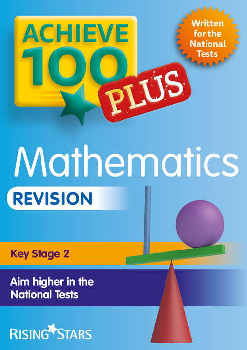 Book cover of Achieve 100 Plus Mathematics Revision
