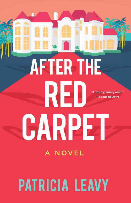 Book cover of After the Red Carpet: A Novel (A Red Carpet Romance #2)