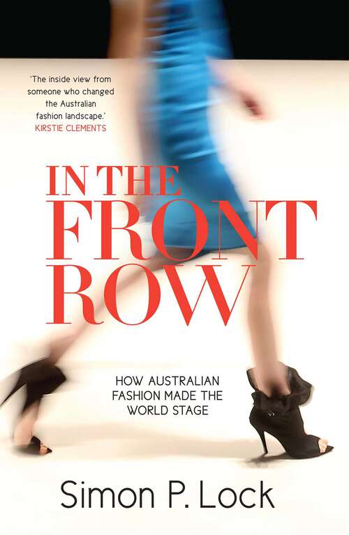 Book cover of In the Front Row: How Australian Fashion made the World Stage