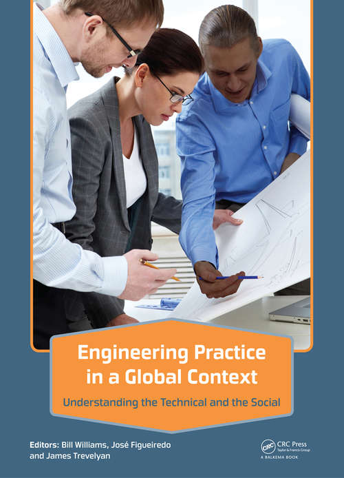 Book cover of Engineering Practice in a Global Context: Understanding the Technical and the Social