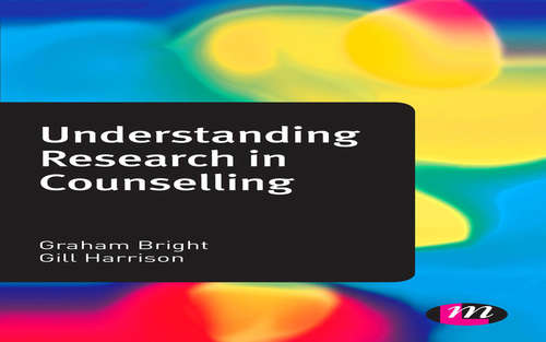 Book cover of Understanding Research in Counselling (Counselling and Psychotherapy Practice Series)