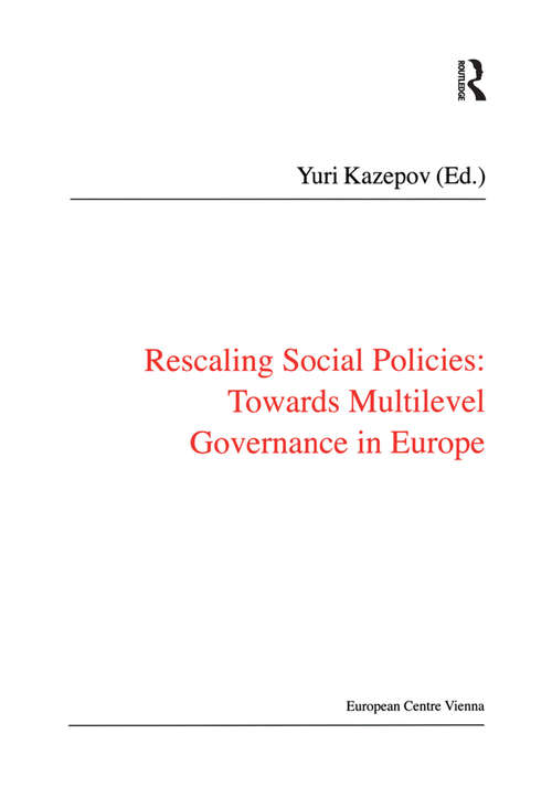 Book cover of Rescaling Social Policies towards Multilevel Governance in Europe: Social Assistance, Activation and Care for Older People (Public Policy and Social Welfare)