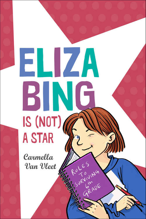 Book cover of Eliza Bing Is (Not) a Star