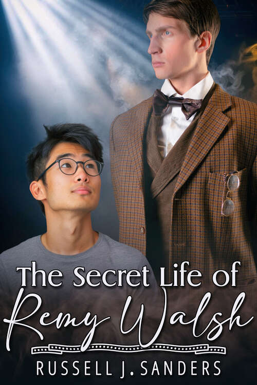 Book cover of The Secret Life of Remy Walsh