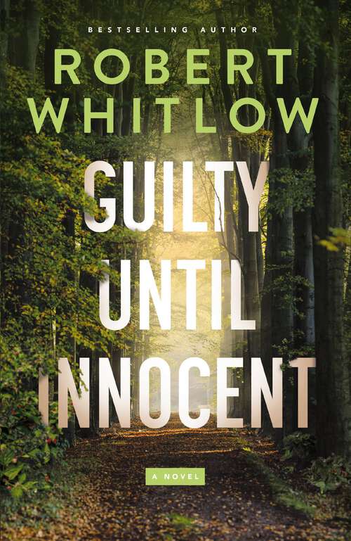 Book cover of Guilty Until Innocent: A Novel