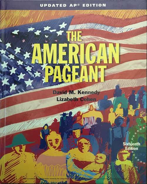 Book cover of The American Pageant (16th Edition, AP Edition): A History of American People