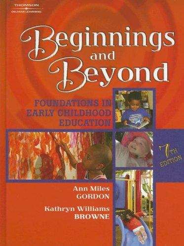 Book cover of Beginnings and Beyond: Foundations in Early Childhood Education