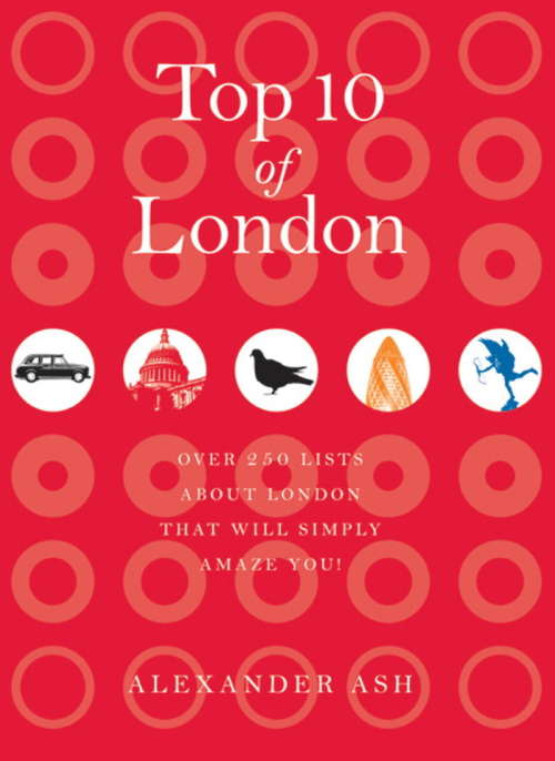 Book cover of Top 10 of London: 250 lists about London that will simply amaze you! (Top 10)