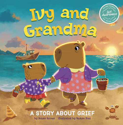 Book cover of Ivy and Grandma: A Story About Grief (My Spectacular Self Ser.)