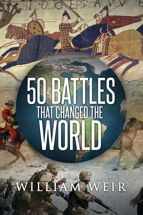 Book cover of 50 Battles That Changed the World