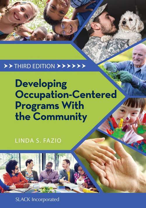 Book cover of Developing Occupation-Centered Programs with the Community (Third Edition)